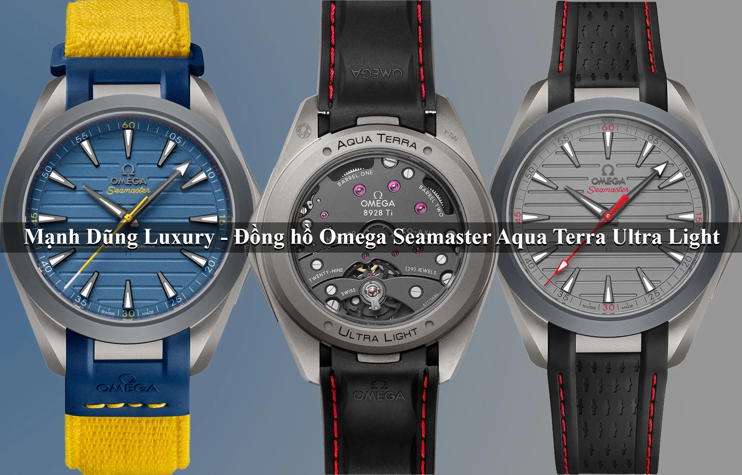 Omega Aqua Terra Ultra Light: Khi 50.000 USD Thực Sự Xứng Đáng